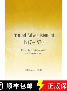 预订 Printed Advertisement 1947-1970: Bengali Middleclass; An Interaction [9781443859073]