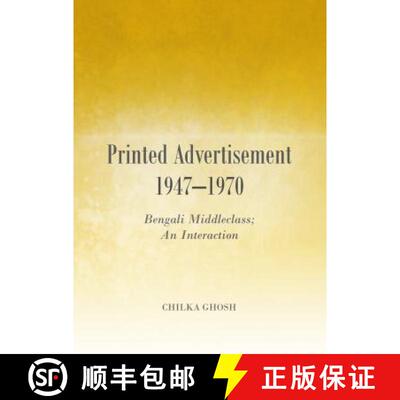 预订 Printed Advertisement 1947-1970: Bengali Middleclass; An Interaction [9781443859073]