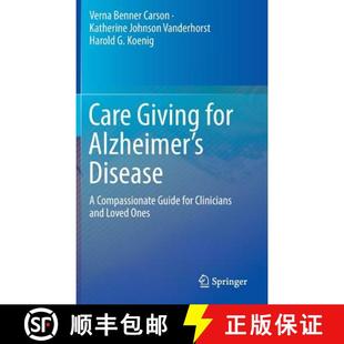 Alzheimer and for Care Loved Clinicians Disease Ones Compassionate Giving Guide 4周达 9781493924066
