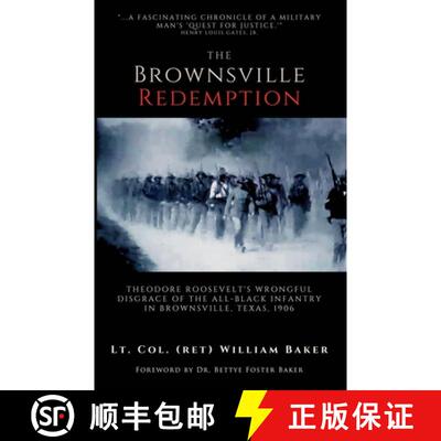 【3-4周达】The Brownsville Redemption : Theodore Roosevelt's Wrongful Disgrace of the All-Black 25th ... [9781839192043]