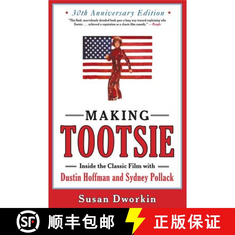 【3-4周达】Making Tootsie: Inside the Classic Film with Dustin Hoffman and Sydney Pollack [9781557049667]