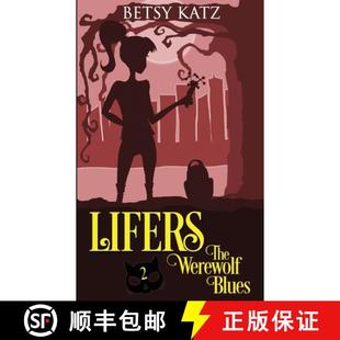 【3-4周达】The Werewolf Blues: A Monster-Hunting Adventure with the LIFERS [9780996698436]