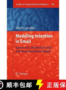 【3-4周达】Modeling Intention in Email : Speech Acts, Information Leaks and Recommendation Models [9783642199554]