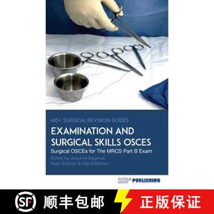 【3-4周达】Surgical Examination and Skills OSCEs: 40 Surgical OSCE Cases For the MRCS Part B Examination [9780995662605]
