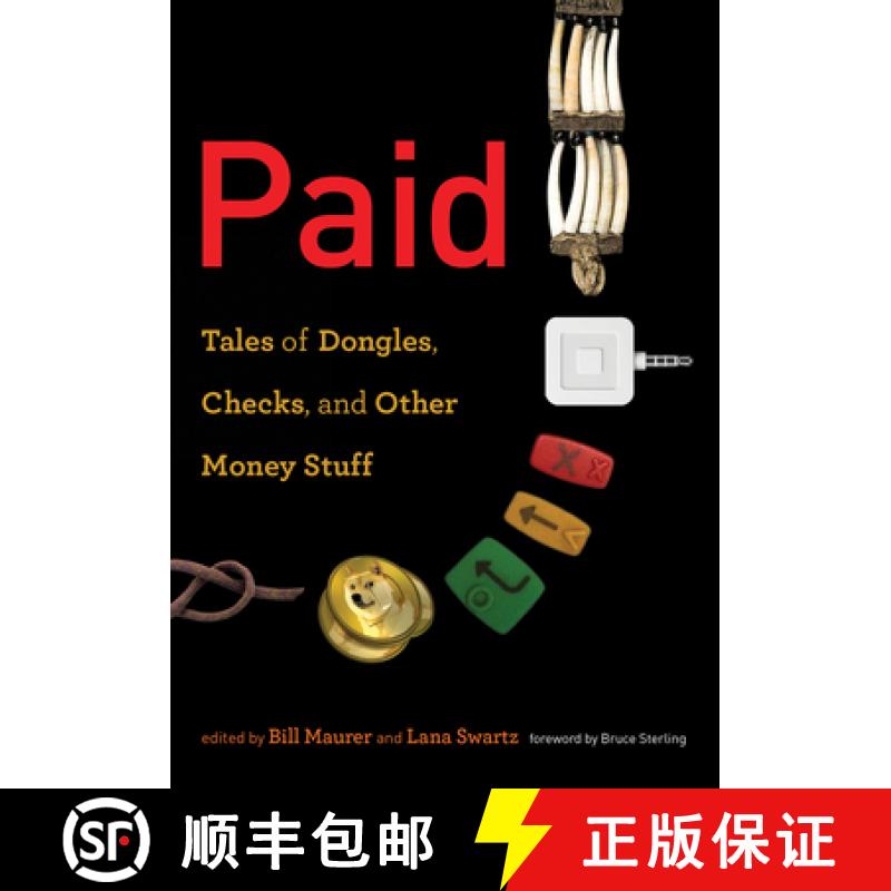 【3-4周达】Paid: Tales of Dongles, Checks, and Other Money Stuff [9780262535212]