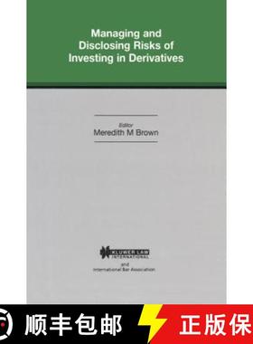 预订 Managing and Disclosing Risks of Investing in Derivatives [9789041109309]