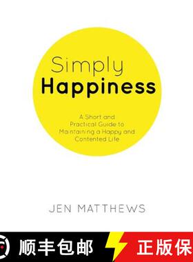 【3-4周达】Simply Happiness: A Short and Practical Guide to Maintaining a Happy and Contented Life [9781925814200]