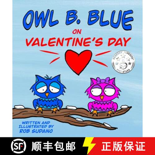 【3-4周达】精装 Owl B. Blue on Valentine's Day: A children's book about a little owl WHOOO is looking... [9798989681914]