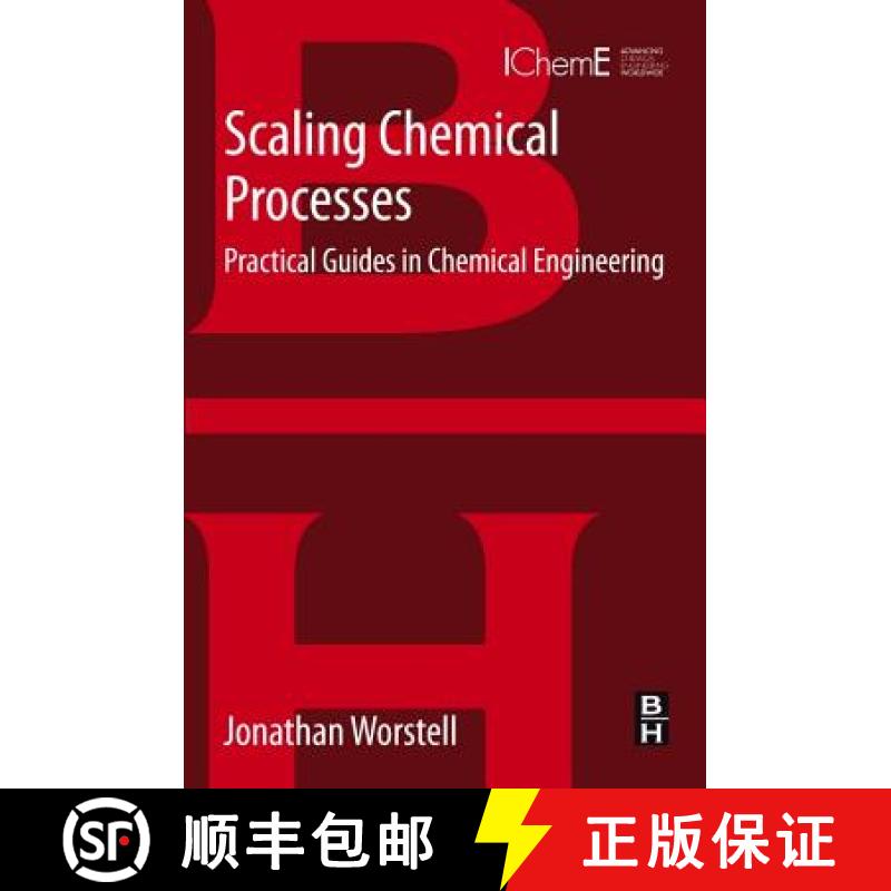 【3-4周达】Scaling Chemical Processes: Practical Guides in Chemical Engineering [9780128046357]