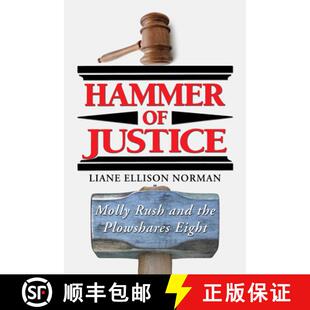 Rush Justice and Eight Hammer Plowshares 4周达 9781532607653 the Molly