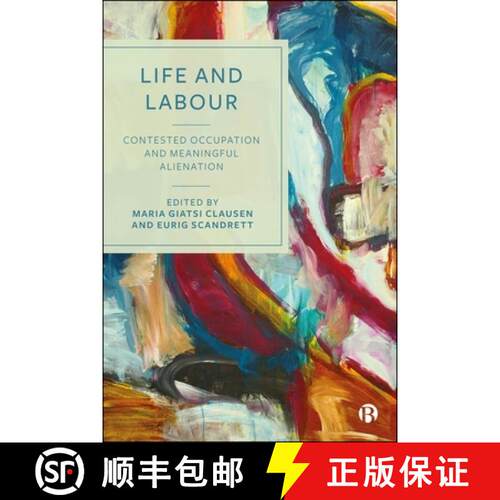 【3-4周达】精装 Life and Labour – Contested Occupation and Meaningful Alienation [9781529242539]