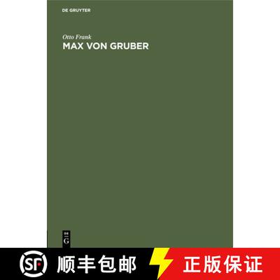 【3-4周达】Max Von Gruber: Festrede Gehalten in Der OEffentlichen Sitzung Der B. Akademie Der Wissens... [9783486756814]