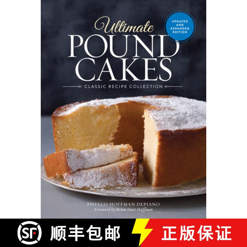 预订 Ultimate Pound Cakes Revised and Expanded Edition: Classic Recipe Collection [9798991346924]