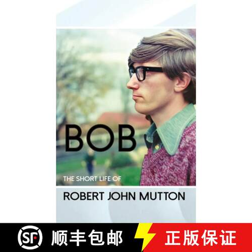 【3-4周达】精装 Bob - The Short Life of Robert John Mutton [9780648771357]