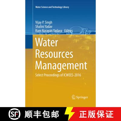 【3-4周达】Water Resources Management : Select Proceedings of ICWEES-2016 (Softcover reprint of the o... [9789811354694]