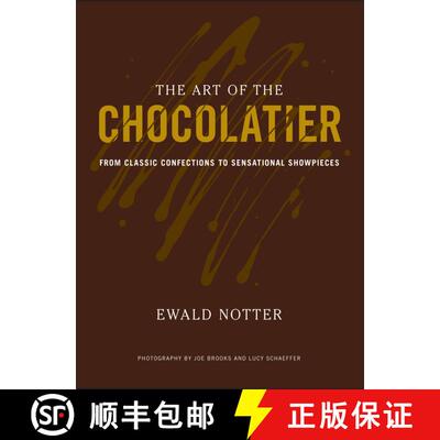 【3-4周达】精装 The Art Of The Chocolatier: From Classic Confections To Sensational Showpieces [Wiley... [9780470398845]