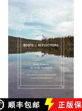 【3-4周达】Roots and Reflections: South Asians in the Pacific Northwest [9780295994260]