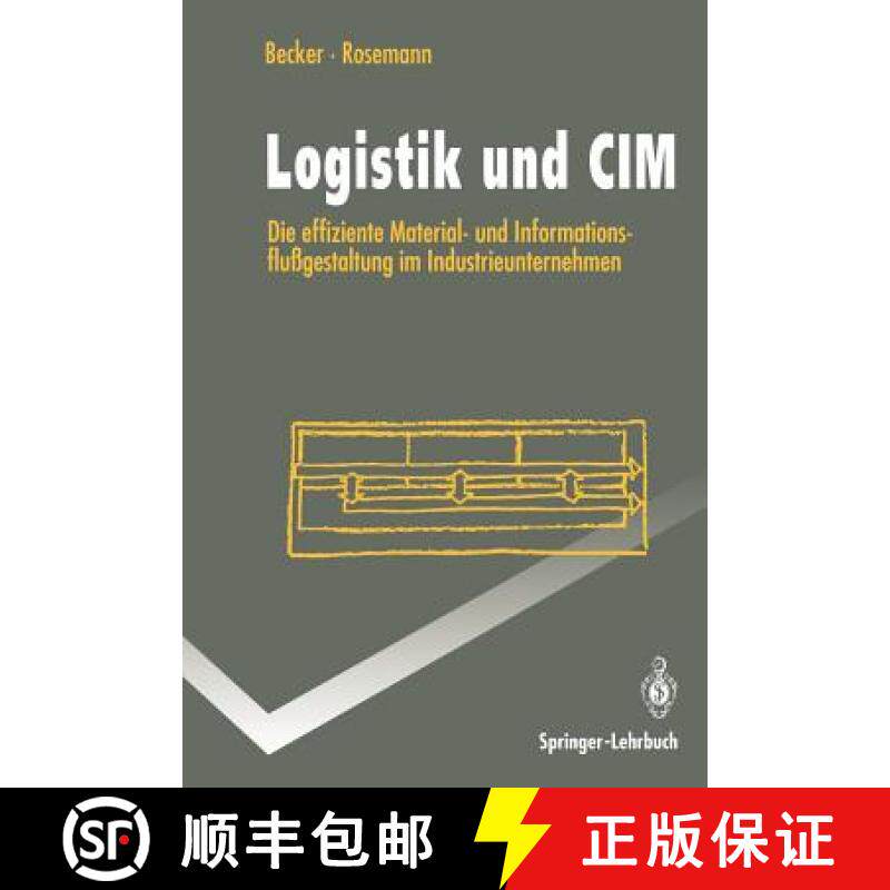 【3-4周达】Logistik Und CIM: Die Effiziente Material- Und Informationsflussgestaltung Im Industrieunt... [9783540571469]