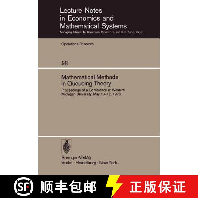 【3-4周达】Mathematical Methods in Queueing Theory : Proceedings of a Conference at Western Michigan ... [9783540067634]