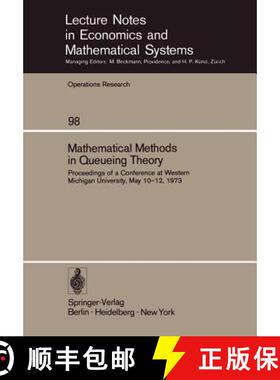【3-4周达】Mathematical Methods in Queueing Theory : Proceedings of a Conference at Western Michigan ... [9783540067634]