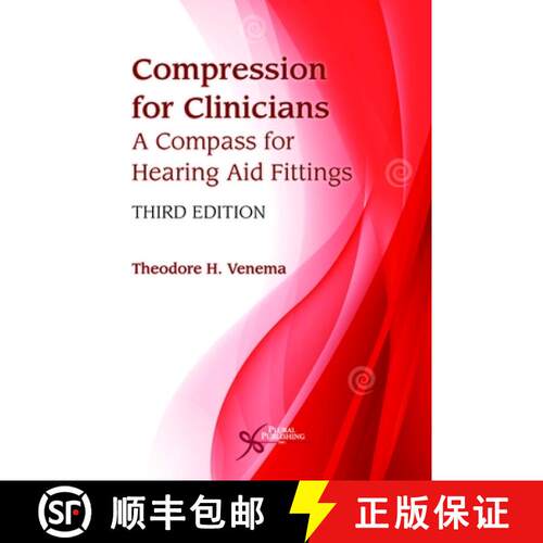 【3-4周达】Compression for Clinicians: Considerations for Hearing Aid Fittings [9781597569873]