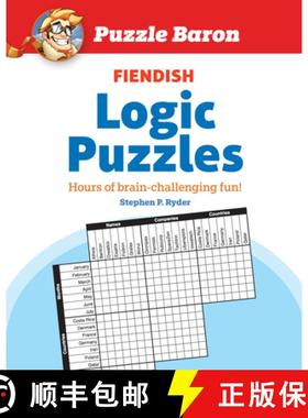 【3-4周达】Puzzle Baron's Fiendish Logic Puzzles: The Most Devilishly Difficult, Brain-Challenging Fu... [9781615648559]