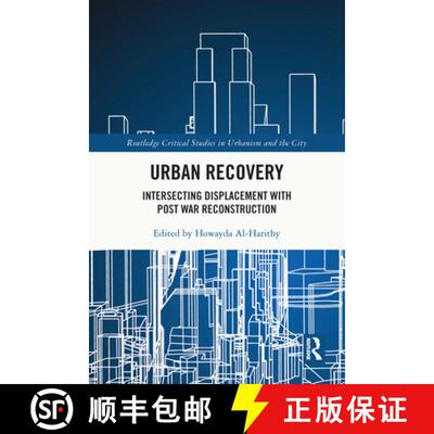 【3-4周达】Urban Recovery: Intersecting Displacement with Post War Reconstruction [9780367550431]