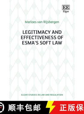 【3-4周达】Legitimacy and Effectiveness of ESMA′s Soft Law [9781839109706]
