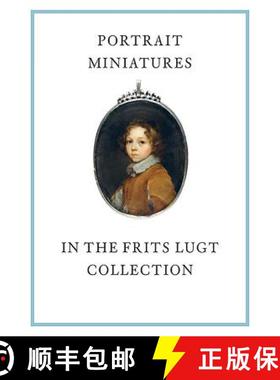 【3-4周达】Portrait Miniatures in the Frits Lugt Collection [9781912168101]
