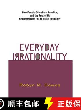 【3-4周达】Everyday Irrationality : How Pseudo- Scientists, Lunatics, And The Rest Of Us Systematical... [9780813340265]