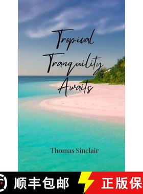 预订 Tropical Tranquility Awaits [9781805811404]