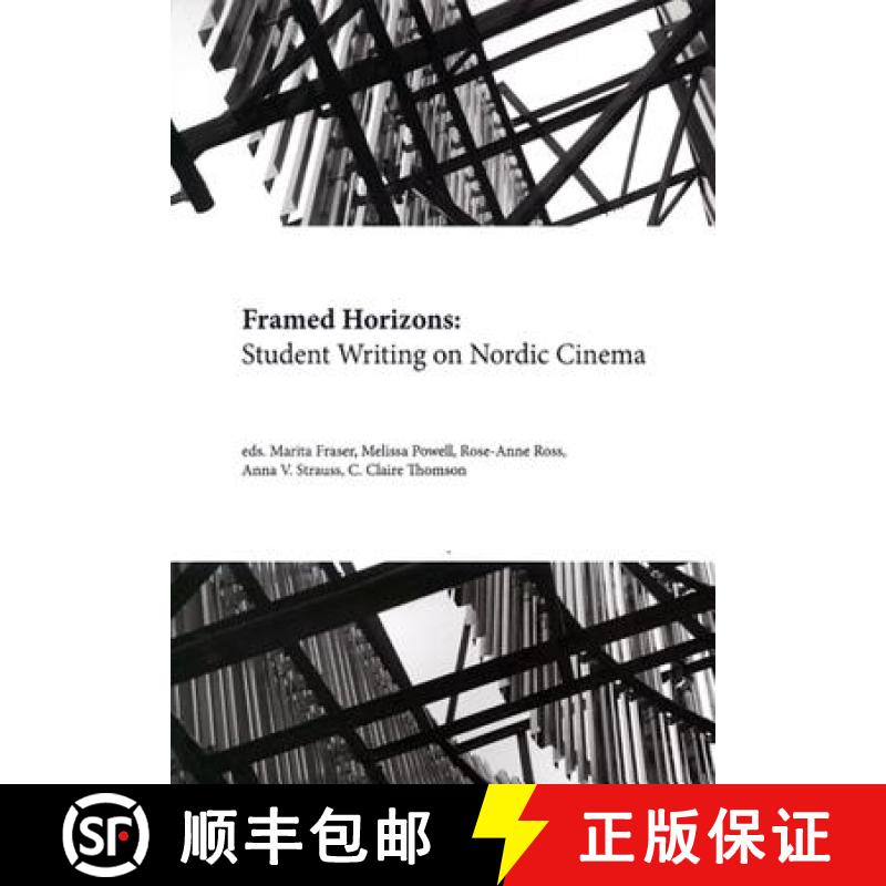 【3-4周达】Framed Horizons: Student Writing on Nordic Cinema [9781909408005]