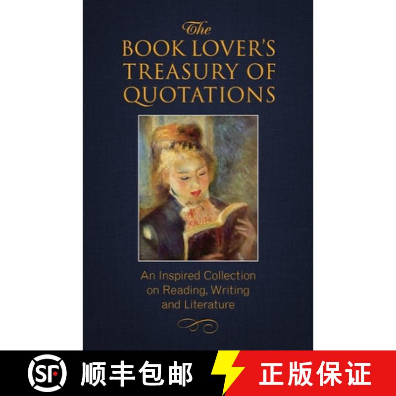 【3-4周达】The Book Lover's Treasury of Quotations: An Inspired Collection on Reading, Writing and Li... [9781578266302]