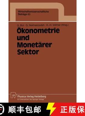 【3-4周达】Ökonometrie und Monetärer Sektor : Ergebnisse des 3. Karlsruher Ökonometrie-Workshops [9783790805888]