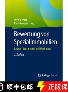 【3-4周达】精装 Bewertung von Spezialimmobilien: Risiken, Benchmarks und Methoden (2. Auflage 2018) [9783834947376]