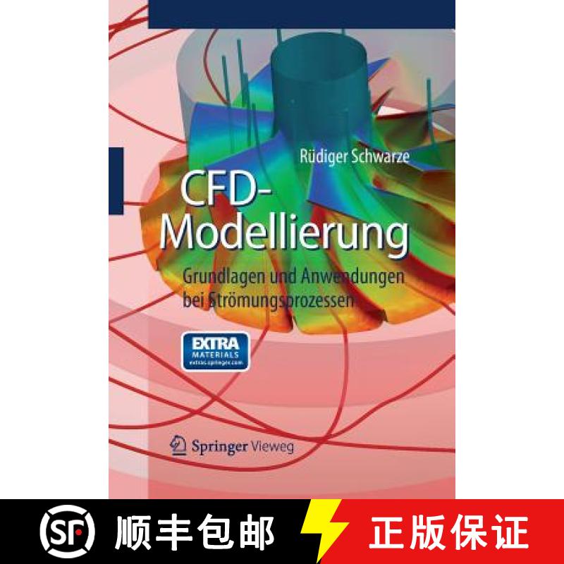 【3-4周达】CFD-Modellierung : Grundlagen und Anwendungen bei Strömungsprozessen [9783642243776]