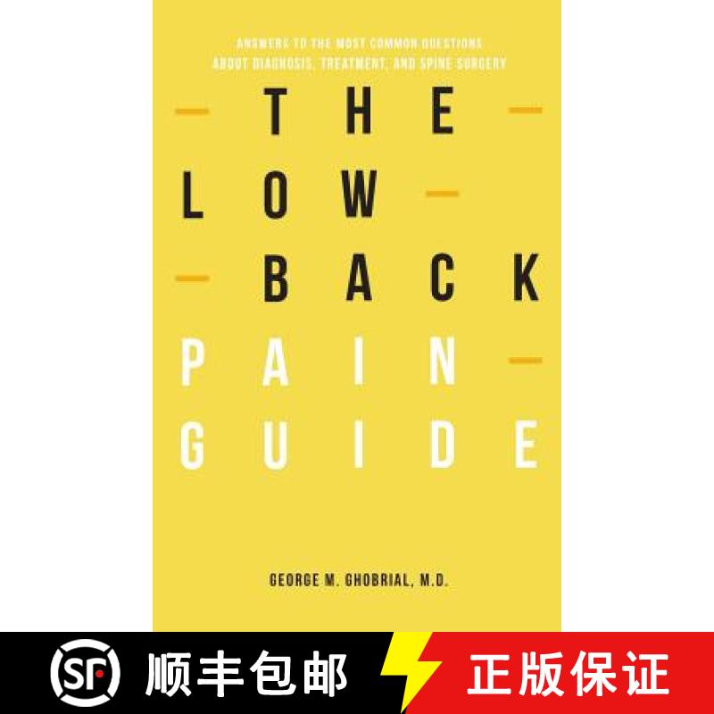 【3-4周达】The Low Back Pain Guide: Answers To The Most Common Questions About Diagnosis, Treatment, ... [9781949148015]