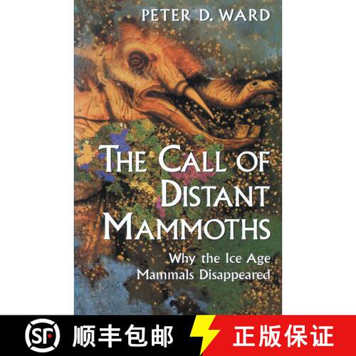 【3-4周达】The Call of Distant Mammoths: Why the Ice Age Mammals Disappeared [9780387985725]