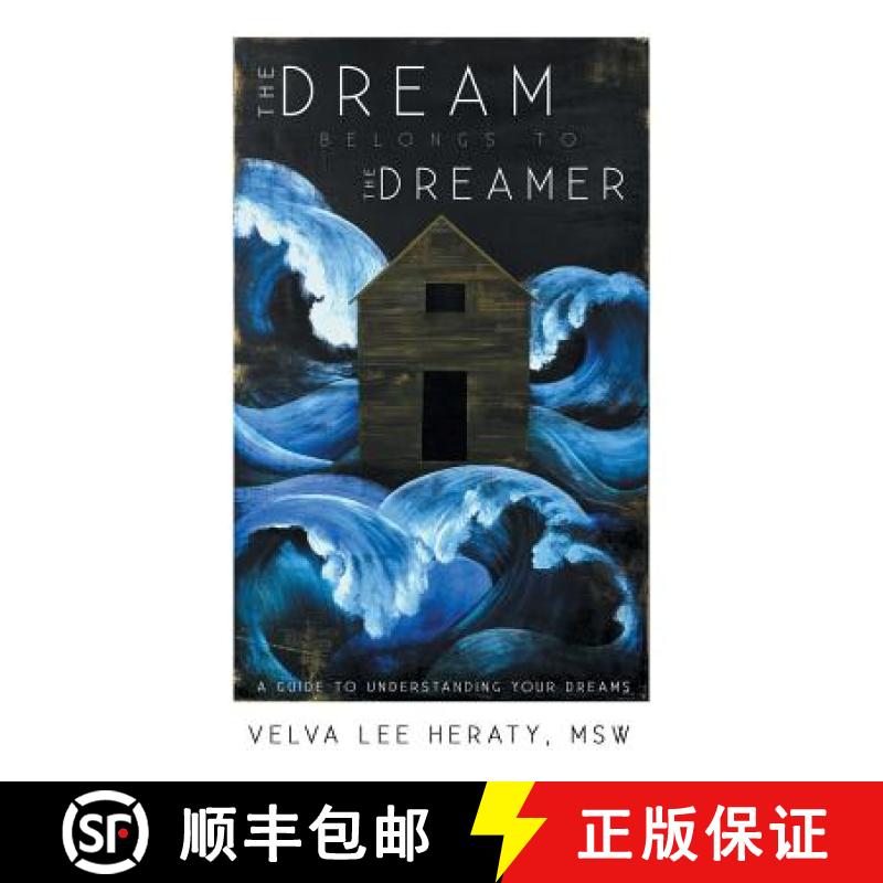 【2-3周达】The Dream Belongs to the Dreamer: A Hands-On, How-To, Step-By-Step Guide to Understanding ... [9781452587127]
