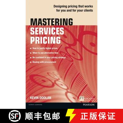 【3-4周达】Mastering Services Pricing: Designing Pricing That Works for You and for Your Clients [9781292063362]