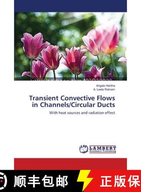 预订 Transient Convective Flows in Channels/Circular Ducts [9783659388576]