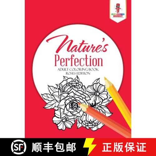 【3-4周达】Nature's Perfection : Adult Coloring Book Roses Edition [9780228204602]