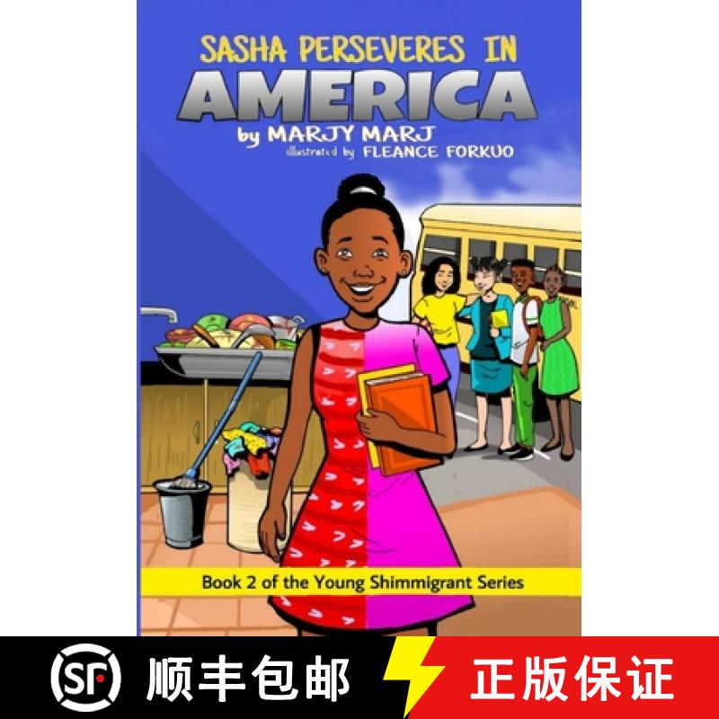 【2-3周达】Sasha Perseveres in America: Book 2 of The Young Shimmigrant Series [9780999118139]