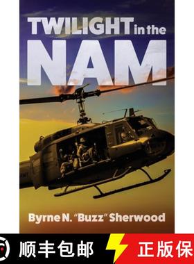 【3-4周达】Twilight in the 'Nam: With the 196th Light Infantry Brigade [9781947309876]
