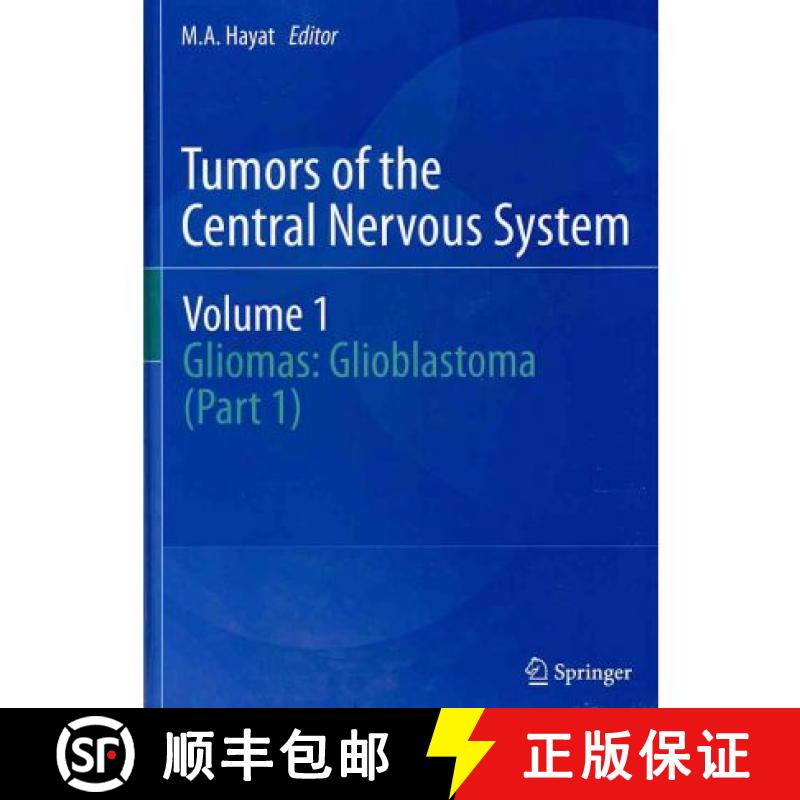 【3-4周达】Tumors of the Central Nervous System, Volume 1: Gliomas: Glioblastoma (Part 1) [9789400703438]
