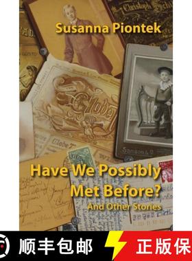 【3-4周达】Have We Possibly Met Before? And Other Stories [9780578065953]