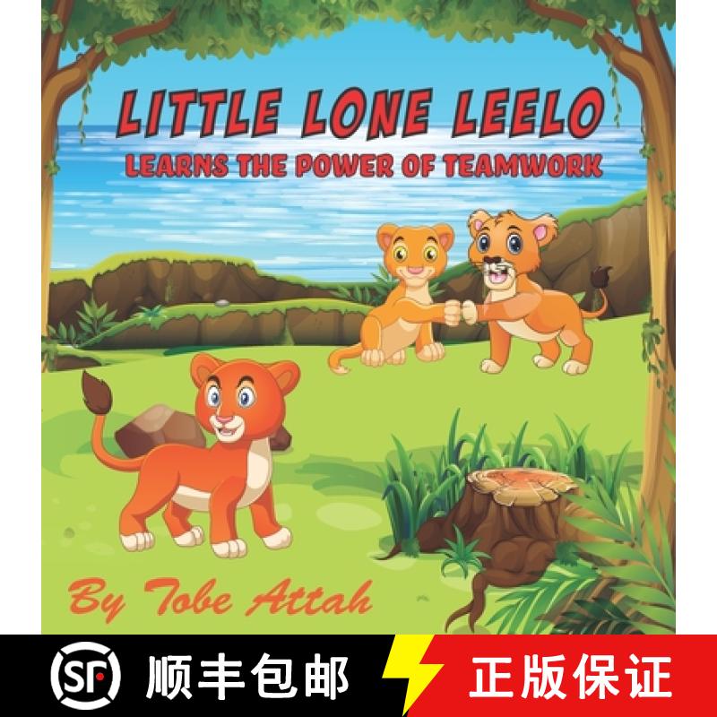 预订 Little Lone Leelo: Learns the Power of Teamwork [9781735775401]