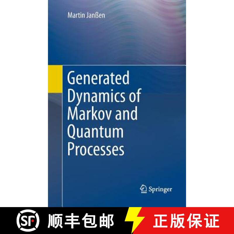 【3-4周达】Generated Dynamics of Markov and Quantum Processes [9783662570289]