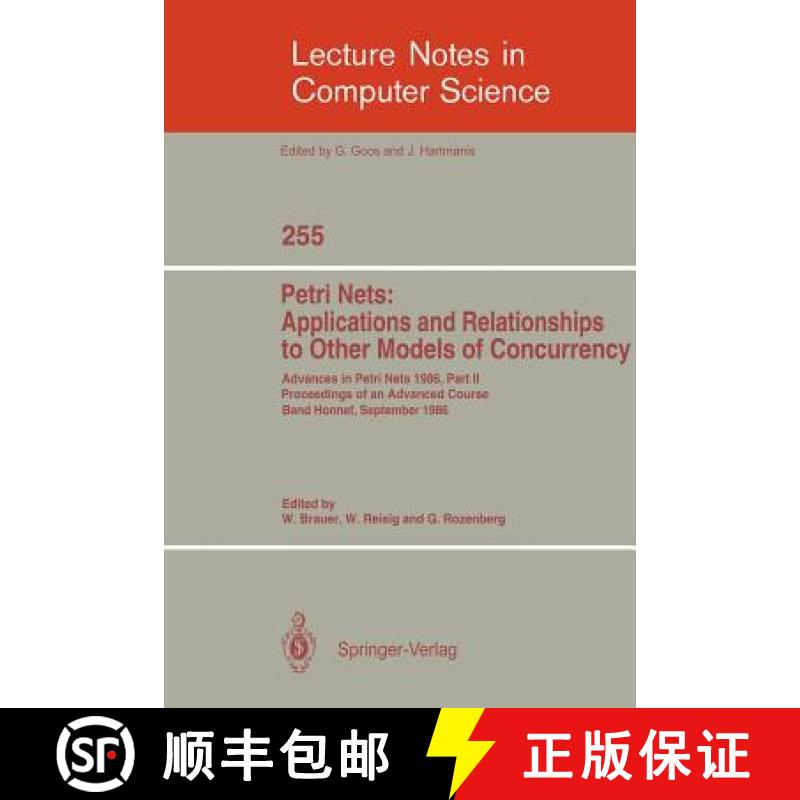 【3-4周达】Advances in Petri Nets 1986: Proceedings of an Advanced Course, Bad Honnef, 8.-19. Septemb... [9783540179061]