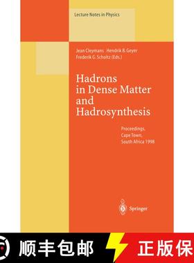 【3-4周达】Hadrons in Dense Matter and Hadrosynthesis: Proceedings of the Eleventh Chris Engelbrecht ... [9783662142387]